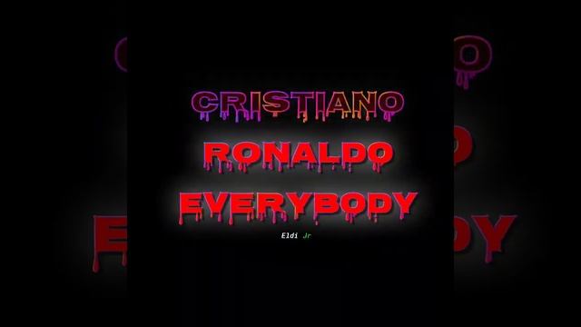 Cristiano Ronaldo Everybody (Status video) смотреть онлайн