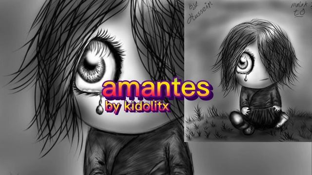 amantes (lofi) [remix] by kidolitx смотреть онлайн