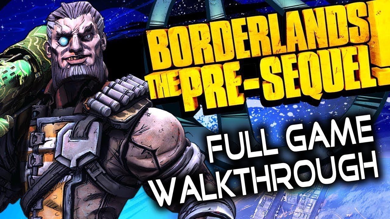 Borderlands The Pre-Sequel - Full Game Walkthrough Gameplay [60 fps] - No Commentary Longplay смотреть онлайн