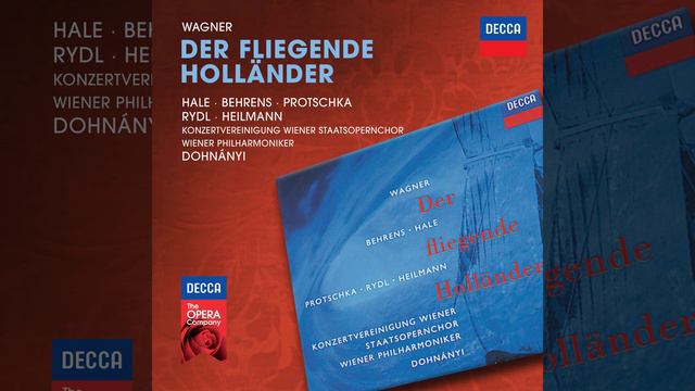 Wagner: Der fliegende Holländer - Act 2 - "Mögst du, mein Kind, den fremden Mann willkommen... смотреть онлайн