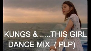 Kungs vs Cookin' on 3 Burners -  This Girl (Dance Remix PLP)