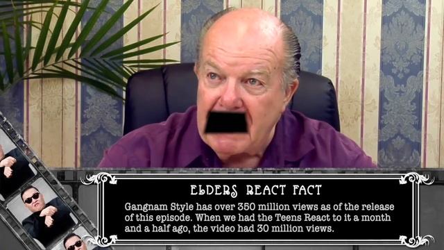 ELDERS REACT TO GANGNAM STYLE: unnecessary censorship смотреть онлайн