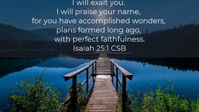 Praise and Faithfulness Isaiah 25:1 смотреть онлайн