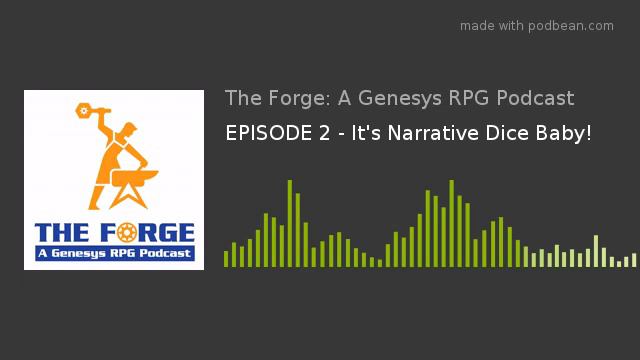 EPISODE 2 - It's Narrative Dice Baby! смотреть онлайн