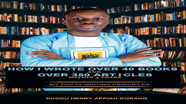 [NEW AUDIOBOOK] How I Wrote Over 40 Books And Over 350 Articles Within 3 Years