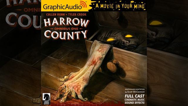 Harrow County Omnibus Volume 1 by Cullen Bunn and Tyler Crook (GraphicAudio Sample) смотреть онлайн