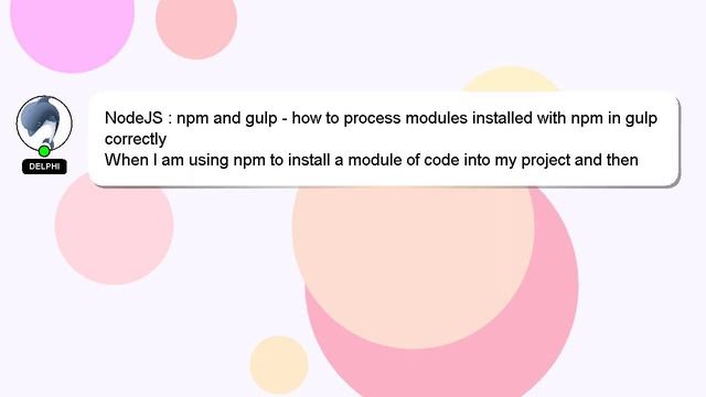 NodeJS : npm and gulp - how to process modules installed with npm in gulp correctly смотреть онлайн