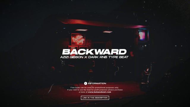 [FREE] Azizi Gibson Type Beat x Dark RnB Type Beat - "Backward" | katanobeat 2020 смотреть онлайн
