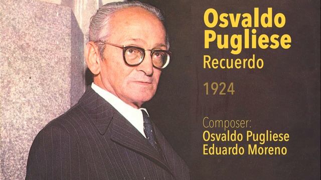 Recuerdo - Osvaldo Pugliese - Tango Clásico смотреть онлайн