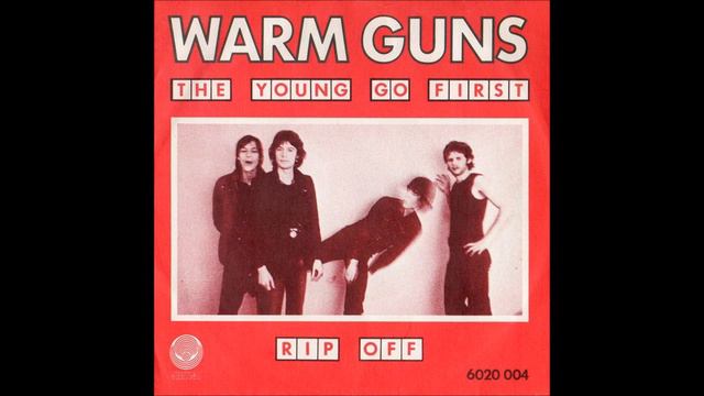 Warm Guns - 1980 - The Young Go First смотреть онлайн