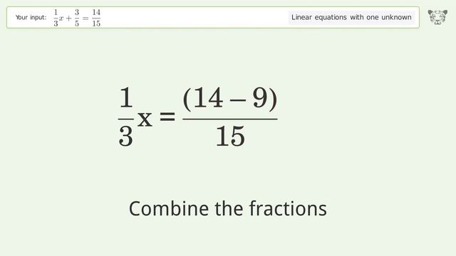 Solve 1/3x+3/5=14/15: Linear Equation Video Solution | Tiger Algebra
