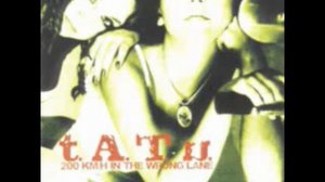 09 - t.A.T.u. - Я СОШЛА С УМА