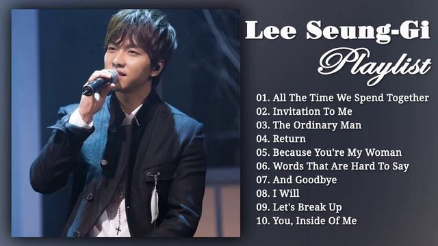 Best Songs Of Lee Seung Gi // Lee Seung Gi (이승기) 최고의 노래 컬렉션 смотреть онлайн