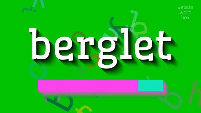 HOW TO PRONOUNCE BERGLET? #berglet смотреть онлайн