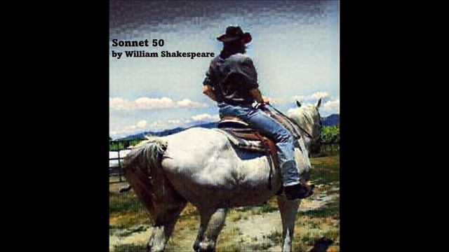 Sonnet 50 by William Shakespeare смотреть онлайн