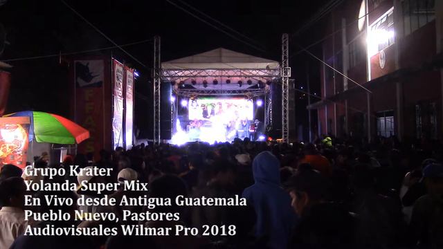 Grupo Krater - Mix Yolanda Mega Hits (Antigua Guatemala 2018) смотреть онлайн