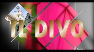 IL DIVO  *    Historia de un amor