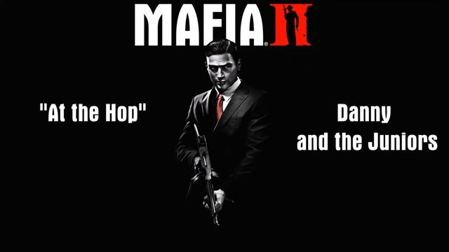 Mafia 2: At the Hop - Danny & The Juniors смотреть онлайн