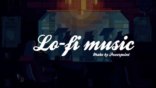 10 Hours Lofi Chill Music by Powerpoint смотреть онлайн