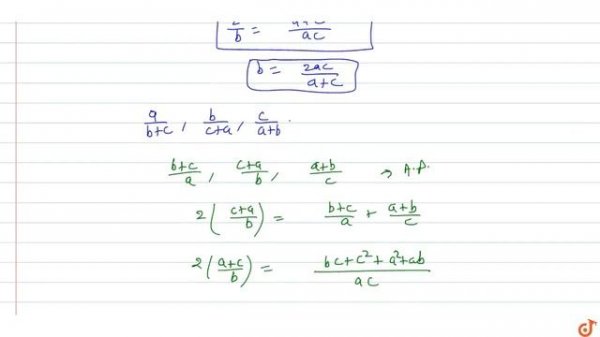 If a, b, c are in HP., then `a/(b+c),b/(c+a),c/(a+b)` are in