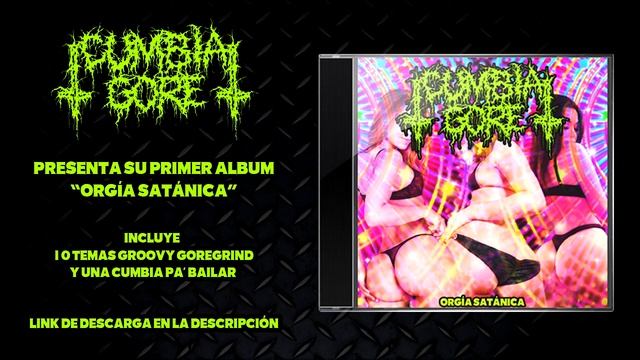 Cumbia Gore - Descarga Nuestro 1er Álbum (Groovy Goregrind) смотреть онлайн