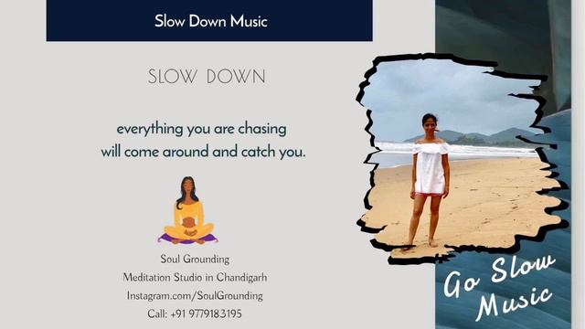 Slow Down Music | Meditation Music | Soul Grounding - Guided Meditation Studio Chandigarh смотреть онлайн