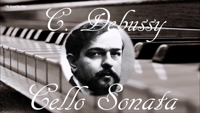 🎼 Claude Debussy Cello Sonata | Classical Music for Relaxation and Studying смотреть онлайн