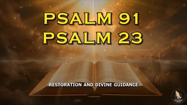 PSALM 91 And PSALM 23 | The Two Most Powerful Prayers In The Bible To protect Your Home смотреть онлайн