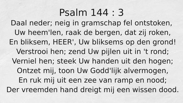 Psalm 144 : 3 Daal neder; neig in gramschap fel ontstoken, смотреть онлайн