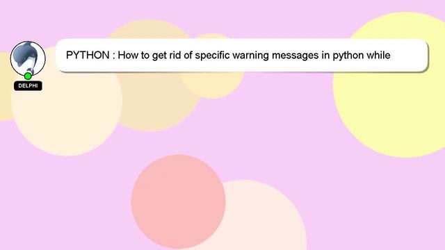 PYTHON : How to get rid of specific warning messages in python while keeping all other warnings as смотреть онлайн