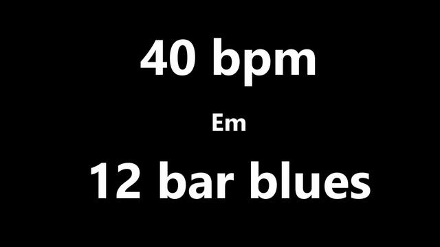40 bpm tempo ' 12 bar blues Em ' metronome 4/4 смотреть онлайн