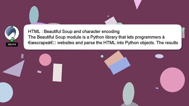 HTML : Beautiful Soup and character encoding смотреть онлайн