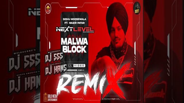 Malwa Block - Sidhu Moosewala L Dhol Mix L (Dj Hans X Dj Sss) Jassi Bhullar
