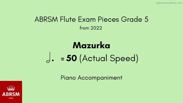 ABRSM Flute Grade 5 from 2022, Mazurka 50 (Actual Speed) Piano Accompaniment смотреть онлайн