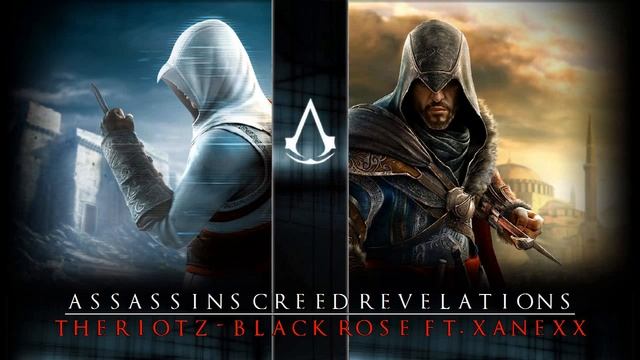 Assassins Creed: Revelations - Music Tracks - Black Rose by Theriotz ft. Xanexx (Gameplay Trailer) смотреть онлайн