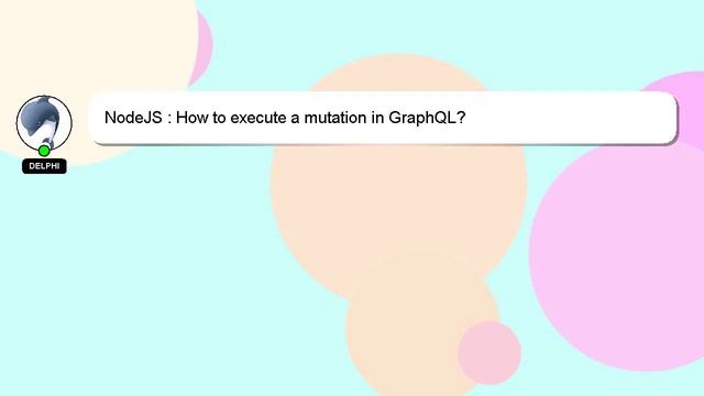 NodeJS : How to execute a mutation in GraphQL? смотреть онлайн