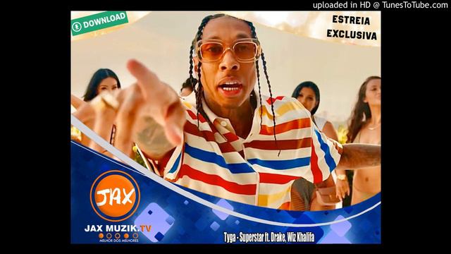 Tyga - Superstar (Feat. Drake &  Wiz Khalifa) -  [Áudio]