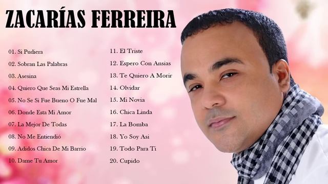 ZacariasFerreira Sus Mejores Exitos - ZacariasFerreira 20 Grandes Éxitos - SUPER BACHATA MIX 2021 смотреть онлайн
