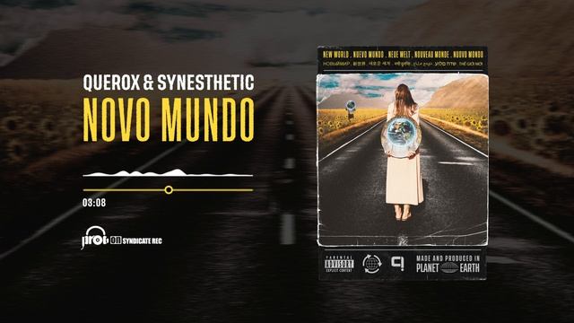 Querox & Synesthetic - Novo Mundo смотреть онлайн