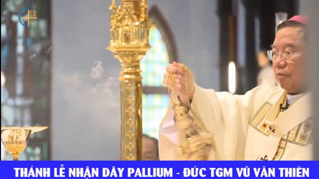 TÓM TẮT || THÁNH LỄ NHẬN DÂY PALLIUM ||ĐỨC TGM VŨ VĂN THIÊN смотреть онлайн