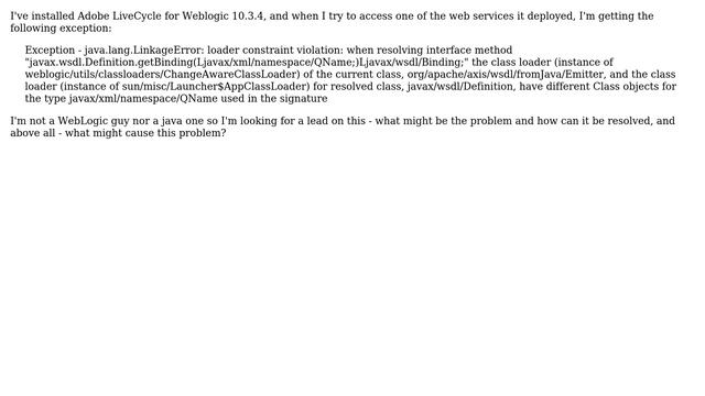 Exception thrown when trying to access a web service (Weblogic) - java.lang.LinkageError смотреть онлайн