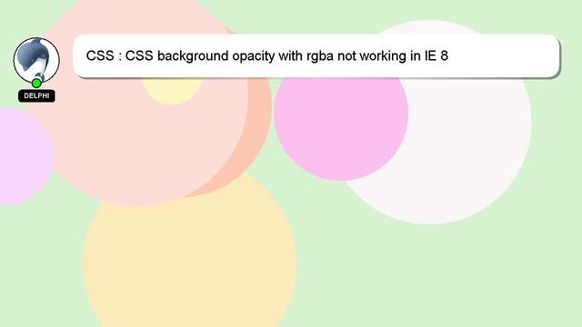 CSS : CSS background opacity with rgba not working in IE 8 смотреть онлайн