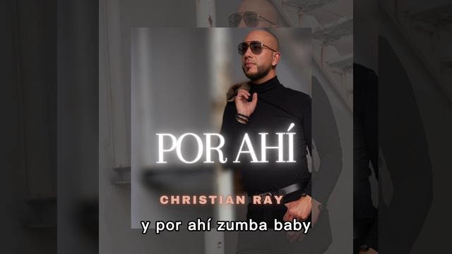 Por Ahí - Video Lyrics - Christian Ray смотреть онлайн