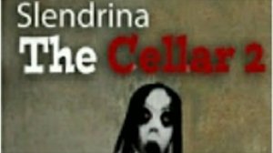 ТРОИЦА-Slendrina: The Cellar 2
