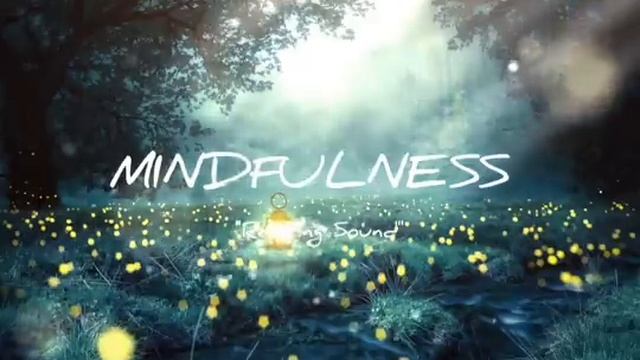 MINDFULNESS - Relaxing Song смотреть онлайн