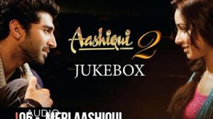 Aashiqui 2 Все песни нон-стоп.428