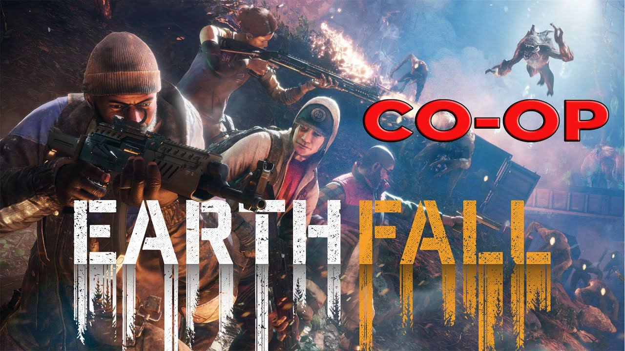 Co-op Earthfall ( FullGame ) смотреть онлайн