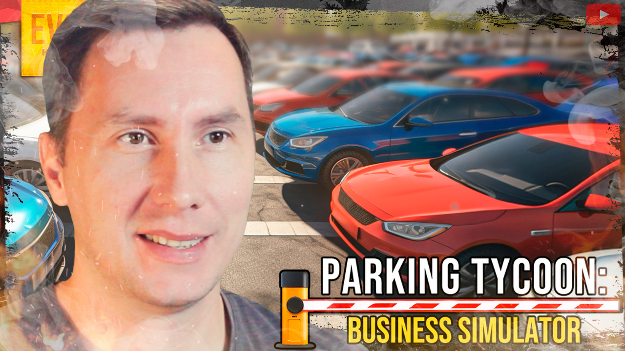 Деньги и Бетон ➲ Parking Tycoon Business Simulator ◉ Симулятор Парковки ◉ Серия 1 смотреть онлайн