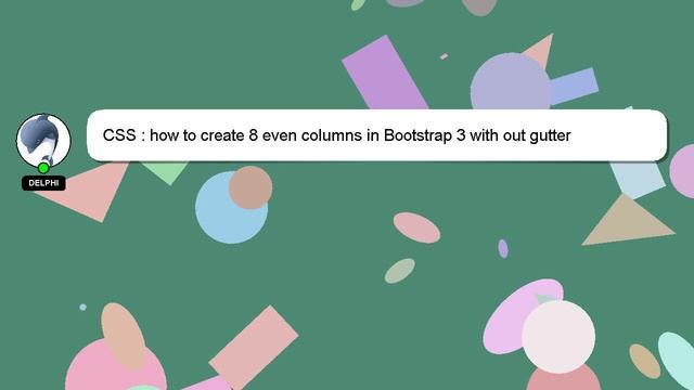 CSS : how to create 8 even columns in Bootstrap 3 with out gutter смотреть онлайн