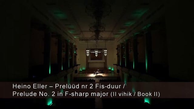 Heino Eller Prelüüdid Nr 1 & 2 (I Vihik) / Preludes No 1 & 2 From Book II - Maksim Štšura (piano)